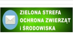 baner z napisem: zielona strefa, ochrona zwierząt i środowiska