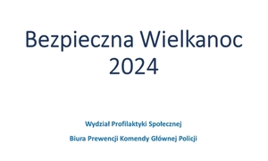 Bezpieczne Święta Wielkanocne